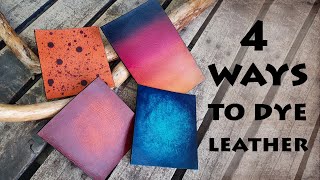 How to DYE Leather | 4 Leather Dyeing Techniques