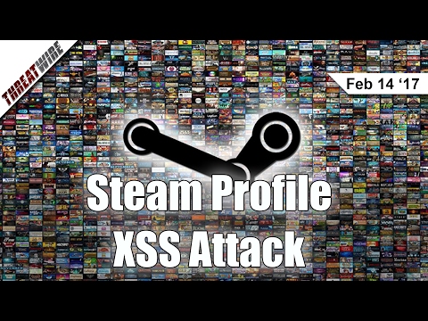 Steam Profile XSS Attack  - Threat Wire