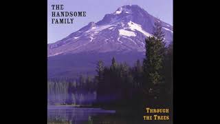 The Handsome Family - Last Night I Went Out Walking [HD]