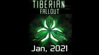 Tiberian Fallout: January 2021 update
