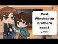 Past Winchester Brothers React To The Future Supernatural Gacha Club