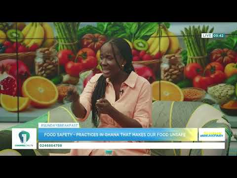 Food Safety: Everyday Practices in Ghana That Make Our Food Unsafe | Full Discussion
