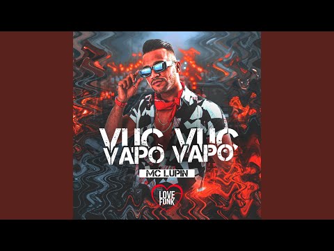 Vuc Vuc Vapo Vapo