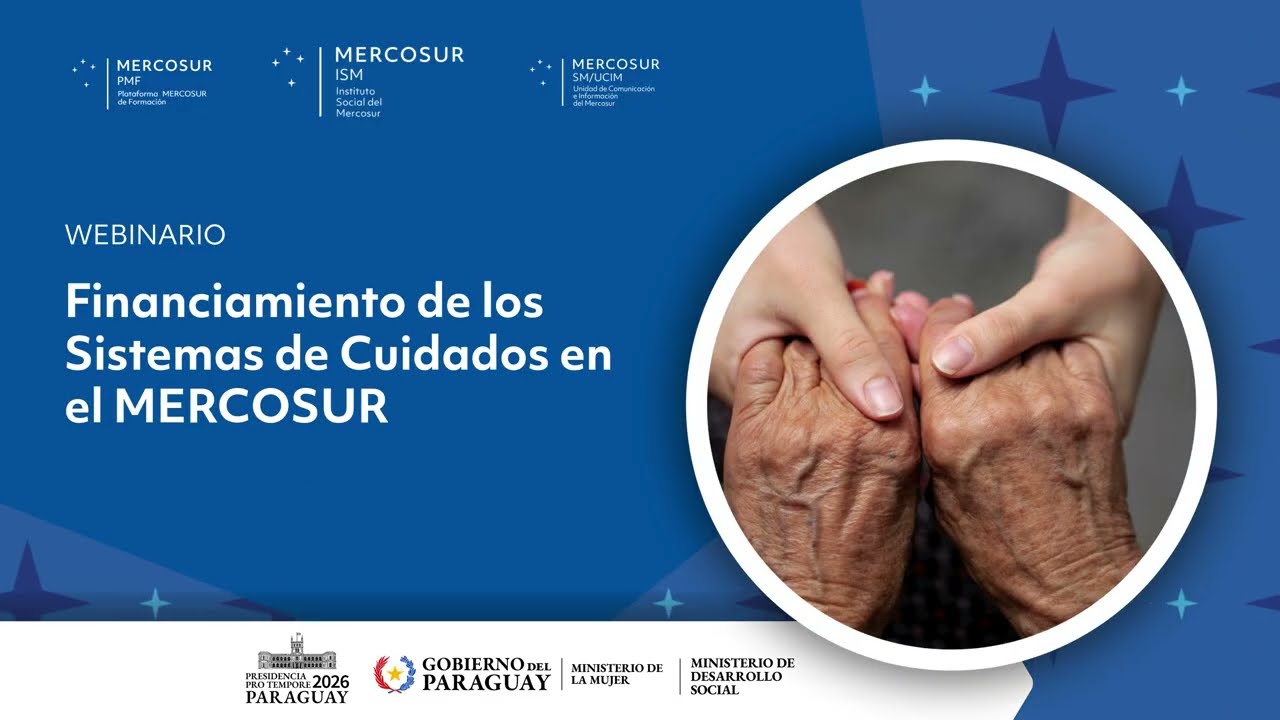 Video resumen del webinario sobre Financiamiento de los Sistemas de Cuidados en el MERCOSUR