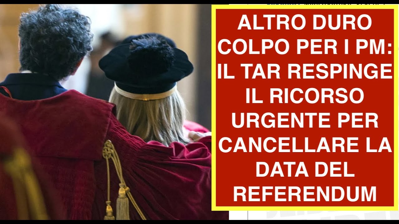 ALTRA DELUSIONE COLPO I GIUDICI: IL TAR RESPINGE IL RICORSO URGENTE PER CANCELLARE LA DATA DEL REFER