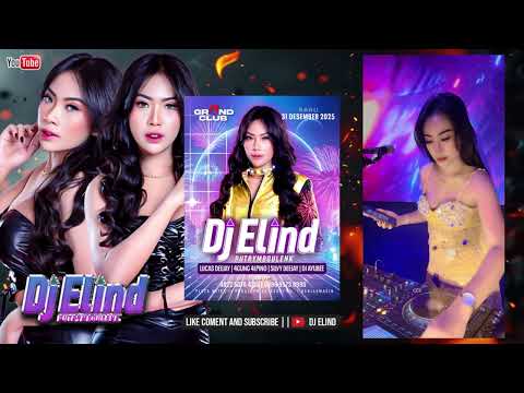DJ ELIND || NEW YEAR PARTY LIVE AT GRAND CLUB BANJARMASIN 31 - DEESEMBER - 2025