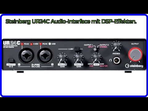 BEWERTUNG (2025): Steinberg UR24C Audio-Interface mit DSP-Effekten.. WESENTLICHE Einzelheiten