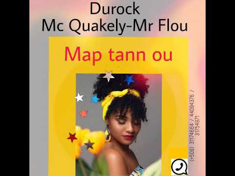 Map tann ou (Official audio)-Durock-Mc Quakely-Mr Flou