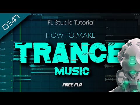 HOW TO MAKE TRANCE - FL Studio Tutorial (+FREE FLP)