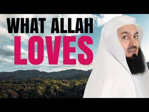 What Allah loves the most - Mufti Menk