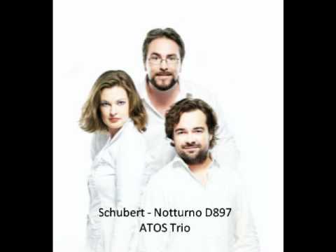 ATOS Trio: Franz Schubert - Notturno, D897