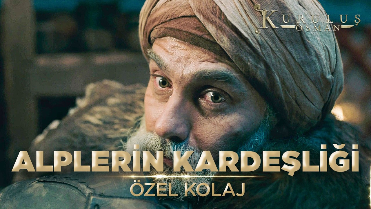 Obanın En Güçlü Dostluğu! | Kuruluş Osman Özel Kolaj