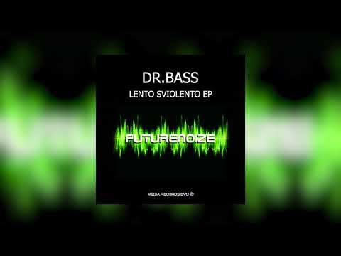Dr.Bass - Lento Sviolento EP