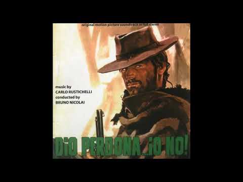 Dio perdona... Io no! - A Suite (Carlo Rustichelli - 1967)
