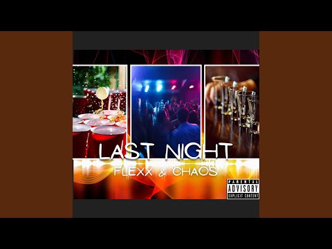 Last Night (feat. 247 ChAoS)