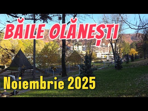 Băile Olănești în Noiembrie 2025 | Ce mai găsești în celebra stațiune a pensionarilor