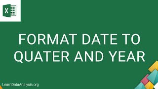 How to Format Date To Quarter and Year in Excel | MS Excel Tutorial