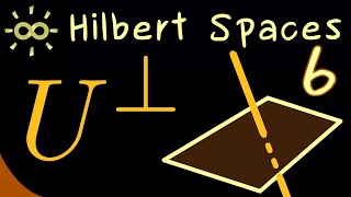 Hilbert Spaces 6 | Orthogonal Complement [dark version]
