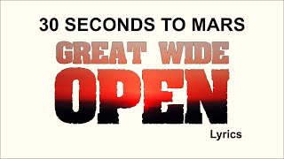 30 Seconds To Mars - Great Wide Open (Lyrics)