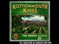 Kottonmouth Kings - Blaze of Glory *GREEN ALBUM LEAKED*