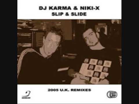 DJ Karma & Niki X - Slip & Slide (Bad Behaviour Remix)