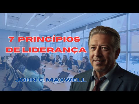 Guia Essencial para Ser Um Grande Líder | Resumo de John C. Maxwell