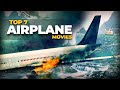 Top 7 Best Airplane (Air Disasters) Movies