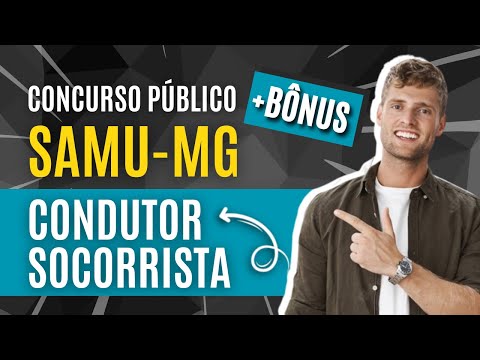 Apostila Concurso SAMU-MG 2024 - Material EXCLUSIVO para Condutor Socorrista