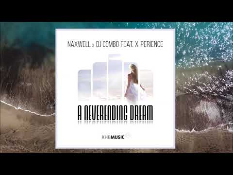 NaXwell & DJ Combo feat. X-Perience - A Neverending Dream (Teaser)