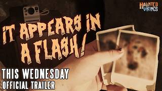 IT APPEARS IN A FLASH! | OFFICIAL TRAILER | THIS WEDNESDAY
