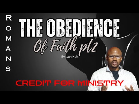 Credit for Ministry | Romans 15:17-19 | Ivan Holt