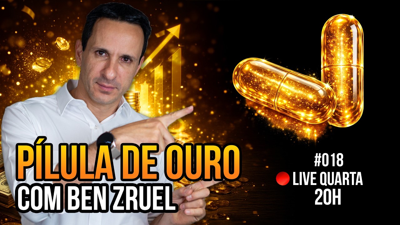 #018 -  Pílulas de Ouro para Liberdade Financeira com Ben Zruel