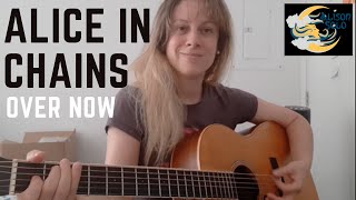 Over Now - Alice In Chains (Cover) By Alison Solo