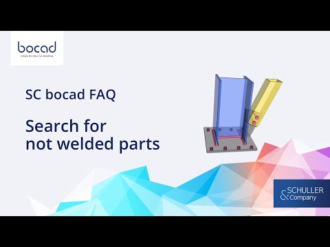 FAQ 118 - S&C bocad - Search for not welded components