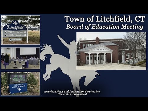 2018.04.04 - Litchfield Board of Education Meeting