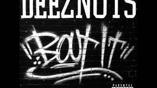 Deez Nuts - Bout It (Full Album)