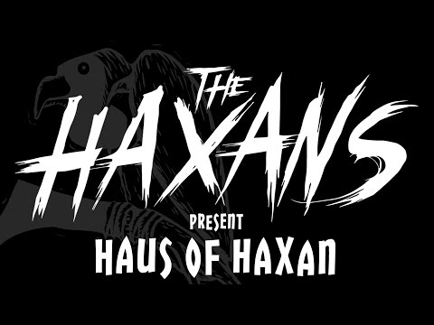 The Haxans - "Haus Of Haxan" Haxoween