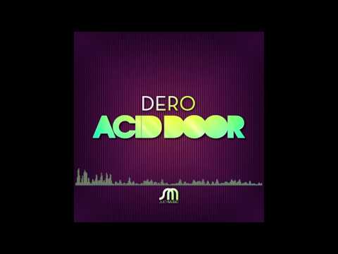 Dero - Acid Door (Tony Arzadon Remix)