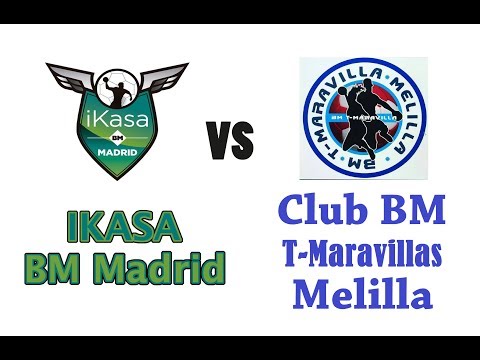 Ikasa BM Madrid vs Club BM T-Maravillas Melilla