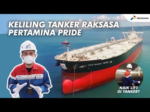 Gagah! Keliling Tanker Raksasa yang Panjangnya Seukuran 3 Kali Lapangan Bola | PERTAMINA PRIDE 🚢