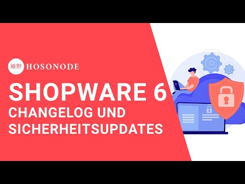 Shopware 6 Updates: Changelogs, Versions, and Security Updates