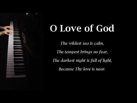 O Love of God Most Full by Jesher Soo (Original arrangement)
