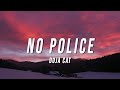 Doja Cat No Police Lyrics