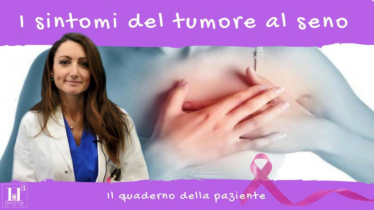 Quali sono i sintomi del tumore al seno (Il quaderno della paziente)