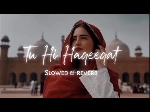 Tu Hi Haqeeqat Lo-fi [slow reverb] | Emraan Hashmi, Soha Ali Khan | SKJ Pictures