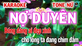 Karaoke Nợ Duyên Tone Nữ - Làng Hoa Karaoke