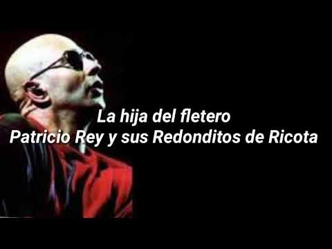 La hija del fletero - Patricio Rey y sus Redonditos de Ricota  [Letra]