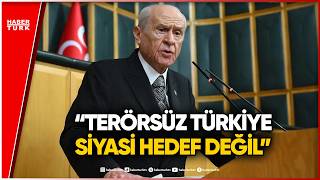 Bahçeli’den ‘Terörsüz Türkiye’ Çıkışı: Tam Adanmışlık