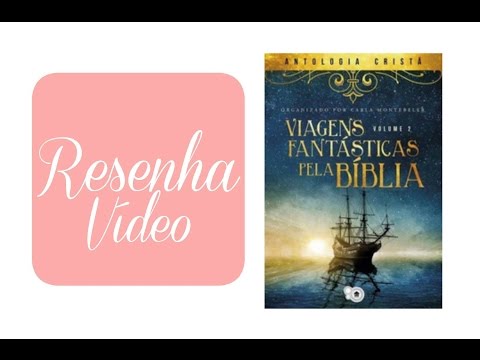 Viagens Fantsticas pela Bblia - 2