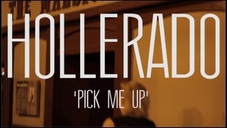 Hollerado: Pick Me Up